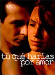 Tu Que Harias por Amor